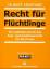 Hubert Heinhold: Recht für Flüchtlinge -