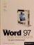 Microsoft Word 97 - Das Handbuch