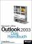 Microsoft Office Outlook 2003 - Das Handbuch