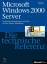 Microsoft Windows 2000 Server - Die technische Referenz