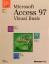 Microsoft Access 97 Visual Basic - Schritt für Schritt: Microsoft Access 97 Visual Basic - Schritt für Schritt