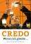 Credo – Woran ich glaube *** WIE NEU ***