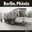Domzalski, Oliver Thomas: Berlin. Phönix Domzalski, Oliver Thomas: Berlin. Phönix
