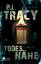 Tracy, P. J.: Todesnähe