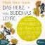 Thich Nhat Hanh: Das Herz von Buddhas Le