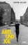 Michael Sollorz: Abel und Joe Michael Sollorz: Abel und Joe