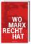 Fritz Reheis: Wo Marx Recht hat noch in 