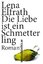 Lena Elfrath: Die Liebe ist ein Schmette