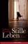 Volker Demuth: Stille Leben: Roman