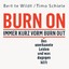 te Wildt, Bert Schiele, Timo: Burn On: I