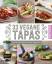 Petra Balzer: 33 vegane Tapas - köstlich