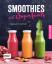 Irina Pawassar: Smoothies mit Superfoods