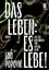 Edo Popovic: Das Leben: es lebe!