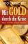 Udo Ulfkotte: Mit Gold durch die Krise -