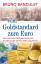 Bruno Bandulet: Vom Goldstandard zum Eur