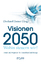 Eberhard Hamer: Visionen 2050 - wohin st