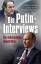 Die Putin-Interviews - Die vollständigen Abschriften