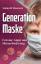 Hockertz, Stefan W.: Generation Maske - 