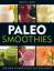 Mariel Lewis: Paleo Smoothies - Gesunde 