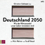 Deutschland 2050: Wie der Klimawandel ..