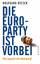 Wolfgang Hetzer: Die Euro-Party ist vorb