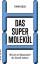 Das Supermolekül – Wie wir mit Wasserstoff die Zukunft erobern