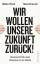 Ötsch, Walter Otto: Wir wollen unsere Zu