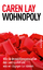 Caren Lay: Wohnopoly - Wie die Immobilie