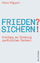 Heinz Klippert: Frieden? Sichern! - Anle