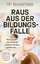 Tim Engartner: Raus aus der Bildungsfall