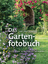 Karen Meyer-Rebentisch: Das Gartenfotobu