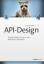 Kai Spichale: API-Design - Praxishandbuc