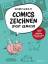 Sandra Schulze: Comics zeichnen leicht g