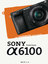 Frank Exner: Sony Alpha 6100 - Das Handb