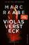 Marc Raabe: Violas Versteck - Thriller