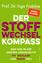 Ingo Froböse: Der Stoffwechsel-Kompass : Ingo Froböse: Der Stoffwechsel-Kompass :