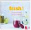 Laura Kirschbacher: fresh! : 190 Smoothi