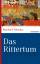 Reinhard Pohanka: Das Rittertum (OVP)