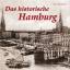 Das historische Hamburg - Bilder erzählen