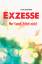 Wetz, Franz Josef: Exzesse - Was der Men