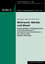 Mehrwert, Märkte und Moral – Interessenkollision, Handlungsmaximen und Handlungsoptionen in Unternehmen und Unternehmertum der modernen Welt (Sachsen und Europa) - Beiträge des 5. unternehmensgeschichtlichen Kolloquiums