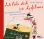 Amelie Fried: Ich liebe dich wie Apfelmu