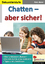 gebrauchtes Buch – Reto Maier – Chatten - aber sicher! – Bild 1