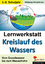 Lernwerkstatt - Der Kreislauf des Wasser