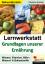 Lernwerkstatt Grundlagen unserer Ernährung – Wasser, Vitamine, Nähr-, Mineral- & Ballaststoffe