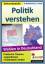 Politik verstehen - Wahlen in Deutschland – Politische Themen Jugendlichen leicht erklärt