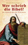 gebrauchtes Buch – Friedmann, Richard Elliott – Wer schrieb die Bibel? – Bild 1