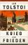 Tolstoi, Leo N.: Krieg und Frieden