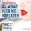 Du wirst mich nie verraten – Die Geschichte einer großen Liebe, von der erfolgreichsten russischen Autorin der Gegenwart