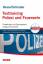 Testtraining Polizei und Feuerwehr - Schutz- und Kriminalpolizei, Bundeswehr, Bundespolizei, Verfassungsschutz und Feuerwehr ; Einstellungs- und Eignungstests erfolgreich bestehen ; [mit CD-ROM!]